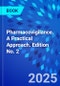 Pharmacovigilance. A Practical Approach. Edition No. 2 - Product Thumbnail Image