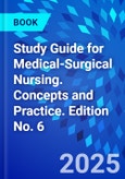 Study Guide for Medical-Surgical Nursing. Concepts and Practice. Edition No. 6- Product Image