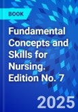 Fundamental Concepts and Skills for Nursing. Edition No. 7- Product Image