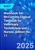 Workbook for McCurnin's Clinical Textbook for Veterinary Technicians and Nurses. Edition No. 11- Product Image