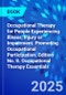 Occupational Therapy for People Experiencing Illness, Injury or Impairment. Promoting Occupational Participation. Edition No. 8. Occupational Therapy Essentials - Product Thumbnail Image