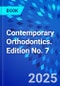 Contemporary Orthodontics. Edition No. 7 - Product Thumbnail Image