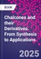 Chalcones and their Derivatives. From Synthesis to Applications - Product Thumbnail Image