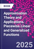 Approximation Theory and Applications. Piecewise Linear and Generalized Functions- Product Image