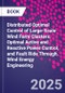 Distributed Optimal Control of Large-Scale Wind Farm Clusters. Optimal Active and Reactive Power Control, and Fault Ride Through. Wind Energy Engineering - Product Thumbnail Image