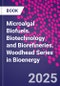 Microalgal Biofuels. Biotechnology and Biorefineries. Woodhead Series in Bioenergy - Product Thumbnail Image