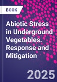 Abiotic Stress in Underground Vegetables. Response and Mitigation- Product Image