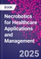 Necrobotics for Healthcare Applications and Management - Product Thumbnail Image