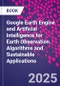 Google Earth Engine and Artificial Intelligence for Earth Observation. Algorithms and Sustainable Applications - Product Image