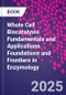 Whole Cell Biocatalysis. Fundamentals and Applications. Foundations and Frontiers in Enzymology - Product Thumbnail Image