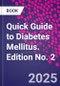 Quick Guide to Diabetes Mellitus. Edition No. 2 - Product Thumbnail Image