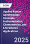 Applied Raman Spectroscopy. Concepts, Instrumentation, Chemometrics, and Life Science Applications - Product Thumbnail Image