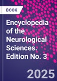 Encyclopedia of the Neurological Sciences. Edition No. 3- Product Image