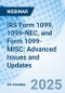 IRS Form 1099, 1099-NEC, and Form 1099-MISC: Advanced Issues and Updates - Webinar (Recorded) - Product Image