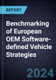 Benchmarking of European OEM Software-defined Vehicle Strategies, 2024- Product Image