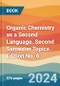 Organic Chemistry as a Second Language. Second Semester Topics. Edition No. 6 - Product Thumbnail Image
