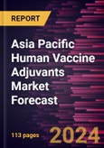 Asia Pacific Human Vaccine Adjuvants Market Forecast to 2030 - Regional Analysis - by Type, Application and Others) and End User- Product Image