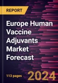 Europe Human Vaccine Adjuvants Market Forecast to 2030 - Regional Analysis - by Type, Application and Others) and End User- Product Image