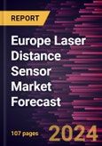 Europe Laser Distance Sensor Market Forecast to 2030 - Regional Analysis - by Distance, Accuracy and End User- Product Image