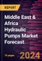 Middle East & Africa Hydraulic Pumps Market Forecast to 2030 - Regional Analysis - by Type and Application - Product Thumbnail Image
