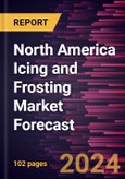 North America Icing and Frosting Market Forecast to 2030 - Regional Analysis - by Type, Category and Distribution Channel- Product Image