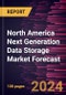 North America Next Generation Data Storage Market Forecast to 2030 - Regional Analysis - by Storage System, End user, Storage Medium, Storage Architecture and Deployment - Product Image