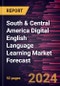 South & Central America Digital English Language Learning Market Forecast to 2030 - Regional Analysis - by Product Type, Business Type and End User - Product Thumbnail Image