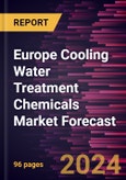 Europe Cooling Water Treatment Chemicals Market Forecast to 2030 - Regional Analysis - by Type and End Use- Product Image