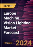 Europe Machine Vision Lighting Market Forecast to 2030 - Regional Analysis - by Lighting Type, Spectrum of Light and Application- Product Image