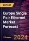 Europe Single Pair Ethernet Market Forecast to 2030 - Regional Analysis - by Type, Infrastructure & Device Components and Application - Product Thumbnail Image