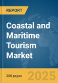Coastal and Maritime Tourism Market Report 2025- Product Image