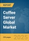Coffee Server Global Market Report 2025 - Product Thumbnail Image