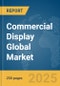 Commercial Display Global Market Report 2025 - Product Thumbnail Image