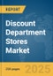Discount Department Stores Market Report 2024 - Product Image