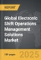 Electronic Shift Operations Management Solutions (eSOMS) - Global Strategic Business Report - Product Image