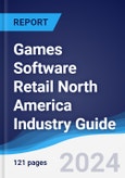 Games Software Retail North America (NAFTA) Industry Guide 2019-2028- Product Image