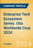 Enterprise Tech Ecosystem Series: Otis Worldwide Corp 2024- Product Image