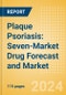 Plaque Psoriasis: Seven-Market Drug Forecast and Market Analysis - Update - Product Image