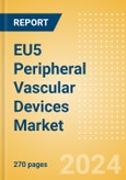 EU5 Peripheral Vascular Devices Market Outlook to 2033 - Peripheral Guidewires, Carotid and Renal Artery Stents, Venous Stents and Others- Product Image