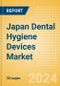 Japan Dental Hygiene Devices Market Outlook to 2033 - Dental Handpieces, Dental Scaling Units and Teeth Whitening Systems & Prophylaxis Angles & Cups - Product Thumbnail Image