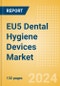 EU5 Dental Hygiene Devices Market Outlook to 2033 - Dental Handpieces, Dental Scaling Units and Teeth Whitening Systems & Prophylaxis Angles & Cups - Product Image