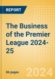 The Business of the Premier League 2024-25- Product Image