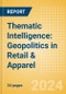 Thematic Intelligence: Geopolitics in Retail & Apparel - Product Thumbnail Image