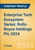 Enterprise Tech Ecosystem Series: Rolls-Royce Holdings Plc 2024- Product Image
