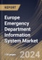Europe Emergency Department Information System Market Size, Share & Trends Analysis Report By Deployment, By End-user, By Type, By Application, By Country and Growth Forecast, 2024 - 2031 - Product Thumbnail Image