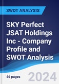 SKY Perfect JSAT Holdings Inc - Company Profile and SWOT Analysis- Product Image