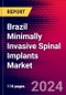 Brazil Minimally Invasive Spinal Implants Market Size, Share & Trends Analysis | 2024-2030 | MedSuite | Includes: MIS Interbody Devices, MIS Pedicle Screws, and 5 more - Product Thumbnail Image