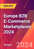 Europe B2B E-Commerce Marketplaces 2024- Product Image