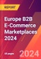 Europe B2B E-Commerce Marketplaces 2024 - Product Image