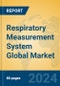 Respiratory Measurement System Global Market Insights 2024, Analysis and Forecast to 2029, by Manufacturers, Regions, Technology, Application, Product Type - Product Thumbnail Image
